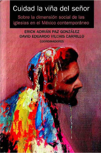 Cuidad la viña del Señor. Sobre la dimensión social de las iglesias en el México Contemporáneo