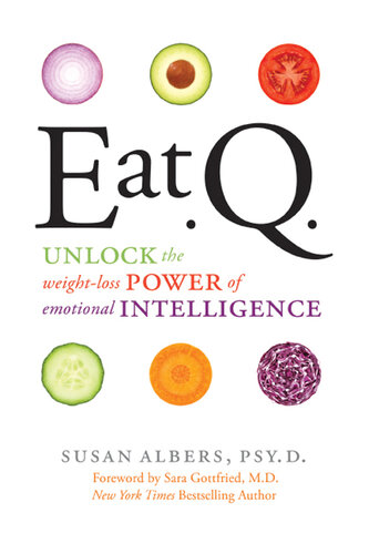 Eat Q. Unlock the weight-loss power of emotional intelligence