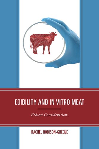Edibility and In Vitro Meat: Ethical Considerations