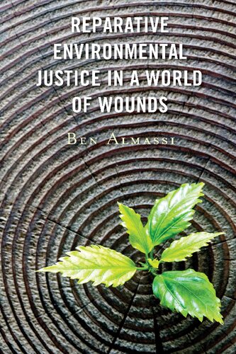 Reparative Environmental Justice in a World of Wounds
