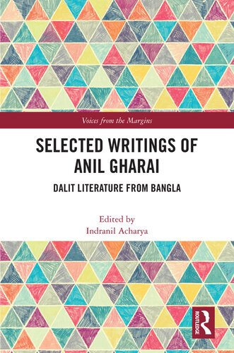 Selected Writings of Anil Gharai (Voices from the Margins)