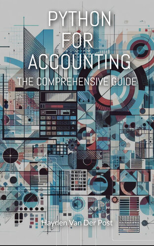 Python for Accounting: The comprehensive guide to introducing python into your accounting workflow