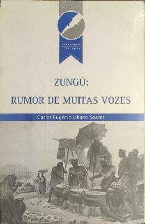 Zungú: Rumor de Muitas Vozes