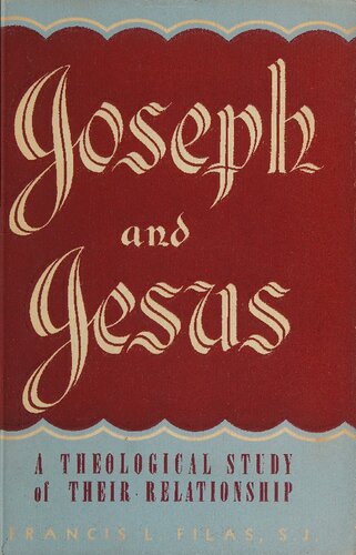 Joseph and Jesus: A Theological Study of Their Relationship