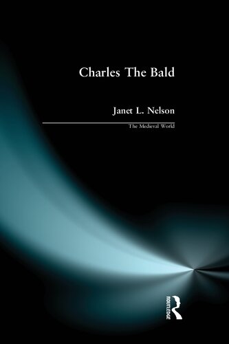 Charles The Bald (The Medieval World)