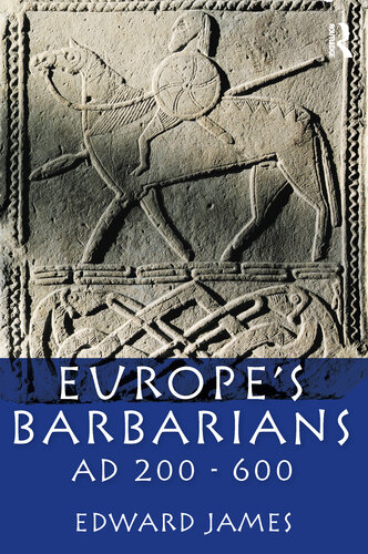 Europe's Barbarians AD 200-600 (The Medieval World)