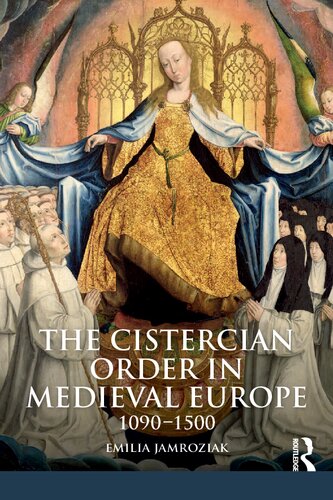 The Cistercian Order in Medieval Europe: 1090-1500 (The Medieval World)