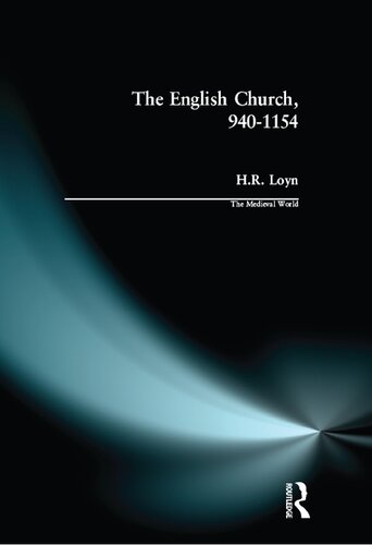 The English Church, 940-1154 (The Medieval World)
