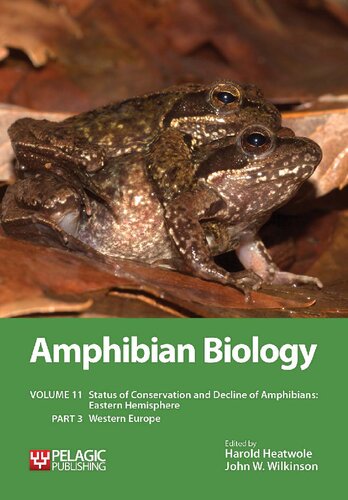Amphibian Biology: Status of Conservation and Decline of Amphibians: Eastern Hemisphere: Western Europe (Vol. 11/3) (Amphibian Biology, Vol. 11/3)