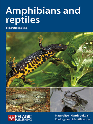 Amphibians and Reptiles (Vol. 31) (Naturalists' Handbooks, Vol. 31)