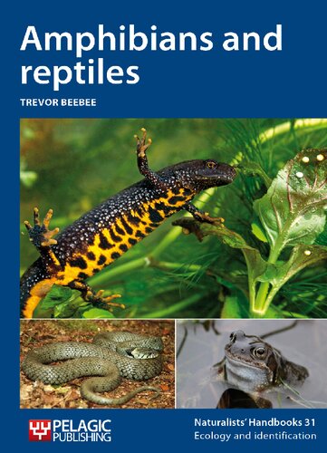Amphibians and Reptiles (Vol. 31) (Naturalists' Handbooks, Vol. 31)