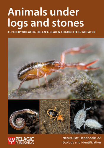 Animals Under Logs and Stones (Naturalists' Handbooks, 22)
