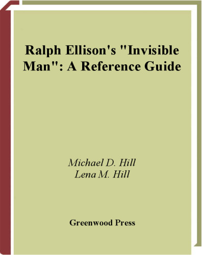 Ralph Ellison's Invisible Man: A Reference Guide (Greenwood Guides to Multicultural Literature)