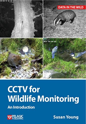 CCTV for Wildlife Monitoring: An Introduction (Data in the Wild)