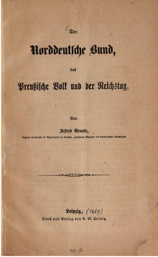 Der Norddeutsche Bund, das preußische Volk und der Reichstag