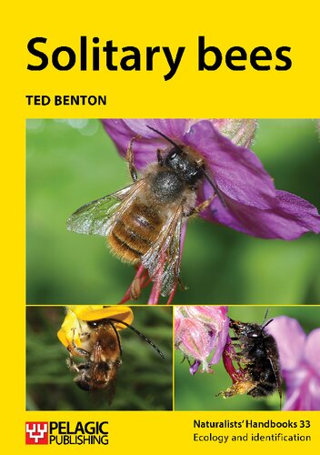 Solitary Bees (Naturalist's Handbooks, 33)