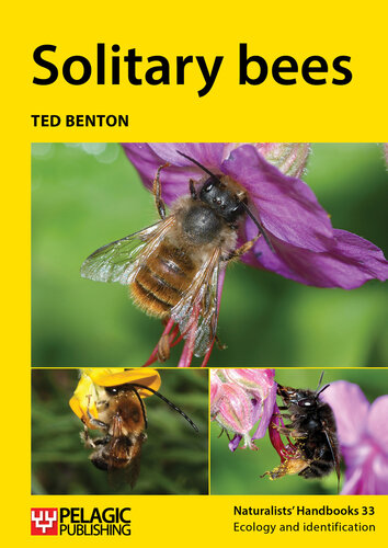 Solitary Bees (Naturalist's Handbooks, 33)