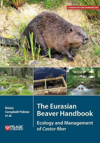 The Eurasian Beaver Handbook: Ecology and Management of Castor Fiber (Conservation Handbooks)
