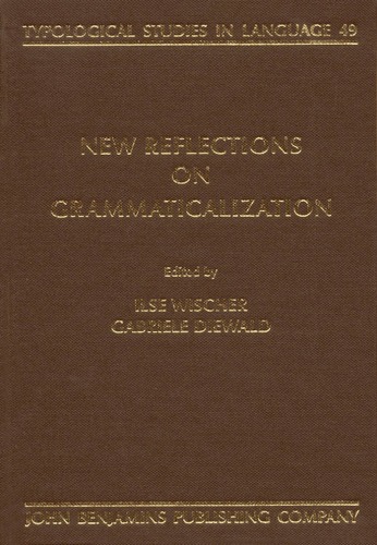 New Reflections on Grammaticalization