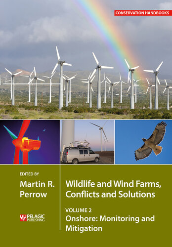 Wildlife and Wind Farms - Conflicts and Solutions: Onshore: Monitoring and Mitigation (Volume 2) (Conservation Handbooks, Volume 2)