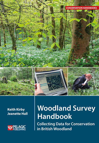 Woodland Survey Handbook: Collecting Data for Conservation in British Woodland