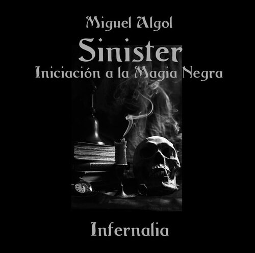 Sinister: Iniciación a la Magia Negra