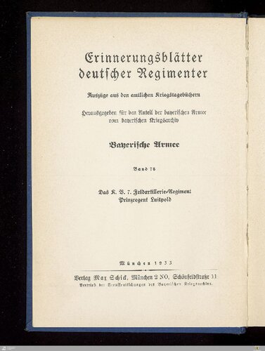 Das K. B. 7. Feldartillerie-Regiment Prinzregent Luitpold im Frieden und im Krieg 1900 - 1919