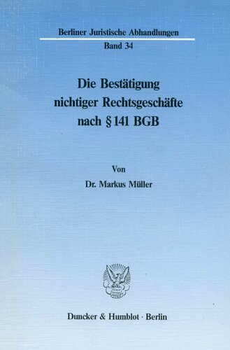 Die Bestatigung Nichtiger Rechtsgeschafte Nach 141 Bgb (German Edition)