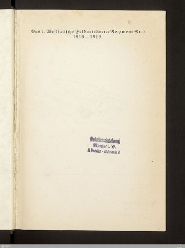 Das 1. Westfälische Feldartillerie-Regiment Nr. 7 1816 - 1919