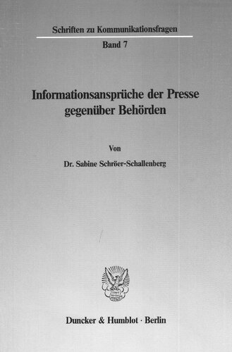 Informationsanspruche Der Presse Gegenuber Behorden (German Edition)