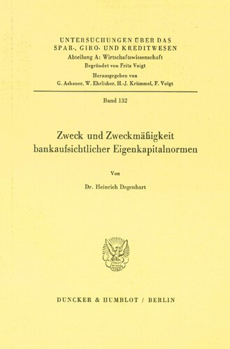 Zweck Und Zweckmassigkeit Bankaufsichtlicher Eigenkapitalnormen (German Edition)