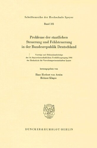 Probleme Der Staatlichen Steuerung Und Fehlsteuerung in Der Bundesrepublik Deutschland: Vortrage Und Diskussionsbeitrage Der 54. ... Und Rechtstatsachenforsc) (German Edition)