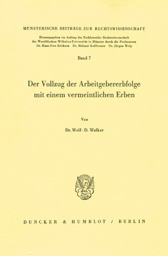 Der Vollzug Der Arbeitgebererbfolge Mit Einem Vermeintlichen Erben (Munsterische Beitrage Zur Rechtswissenschaft, 7) (German Edition)