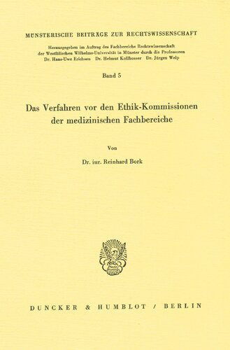 Das Verfahren VOR Den Ethik-Kommissionen Der Medizinischen Fachbereiche (Mèunsterische Beitrèage Zur Rechtswissenschaft) (German Edition)