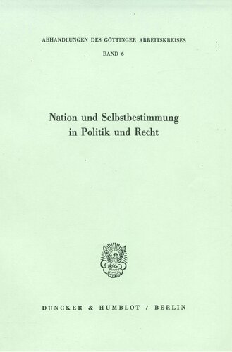 Nation Und Selbstbestimmung in Politik Und Recht (German Edition)