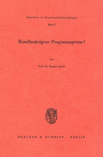 Rundfunkeigene Programmpresse? (Schriften Zu Kommunikationsfragen) (German Edition)