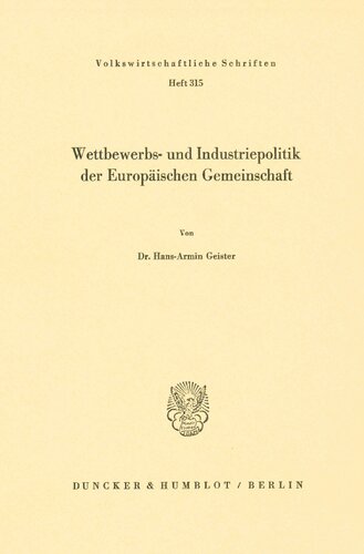 Wettbewerbs- Und Industriepolitik Der Europaischen Gemeinschaft (German Edition)