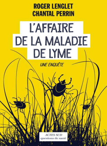 L'Affaire de la maladie de Lyme: Une enquête