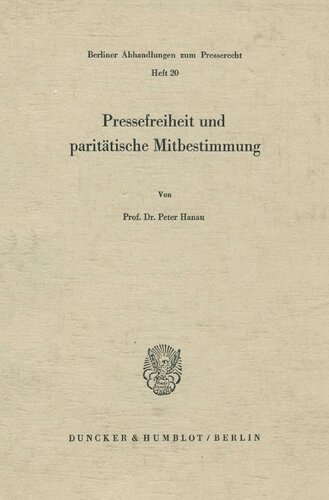 Pressefreiheit und paritätische Mitbestimmung (Berliner Abhandlungen zum Presserecht) (German Edition)