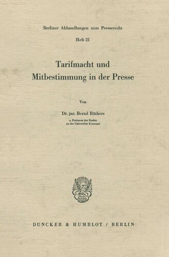 Tarifmacht Und Mitbestimmung in Der Presse (German Edition)