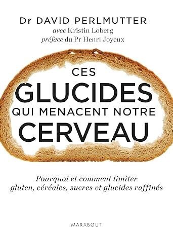 Ces glucides qui menacent notre cerveau