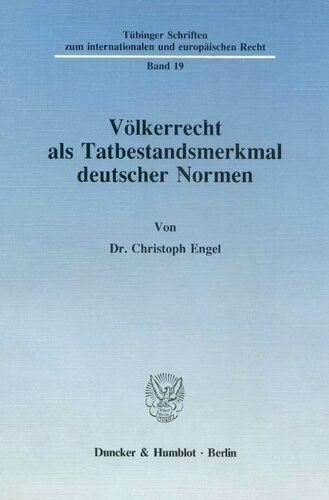 Völkerrecht als Tatbestandsmerkmal deutscher Normen