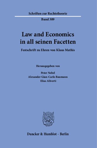 Law and Economics in all seinen Facetten.: Festschrift zu Ehren von Klaus Mathis.