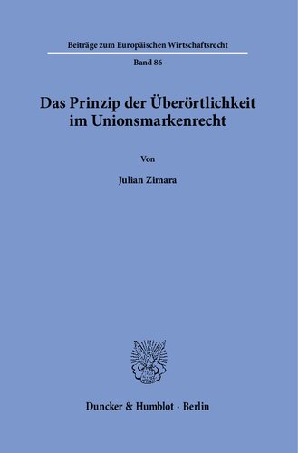 Das Prinzip der Überörtlichkeit im Unionsmarkenrecht.