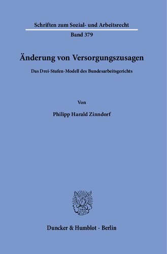 Anderung Von Versorgungszusagen: Das Drei-Stufen-Modell Des Bundesarbeitsgerichts