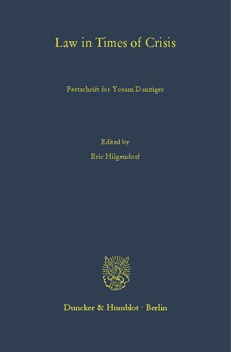 Law in Times of Crisis.: Festschrift for Yoram Danziger.