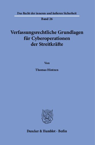 Verfassungsrechtliche Grundlagen für Cyberoperationen der Streitkräfte.