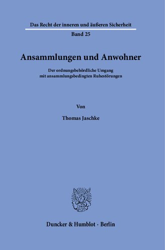 Ansammlungen und Anwohner: Der ordnungsbehördliche Umgang mit ansammlungsbedingten Ruhestörungen