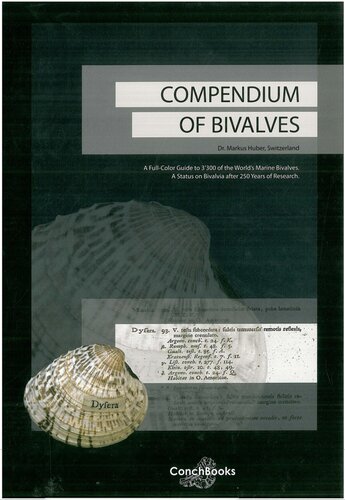 Compendium of bivalves. A full-color guide to 3,300 of the world's marine bivalves. A status on Bivalvia after 250 years of research