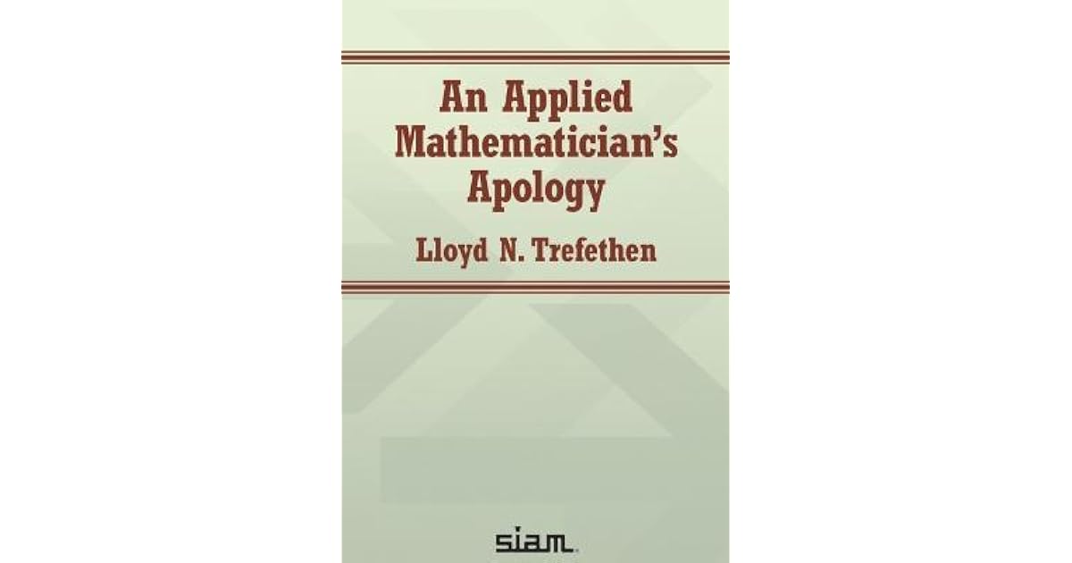 An Applied Mathematician's Apology
